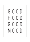 Dieses Poster für die Küche zeigt den Spruch "Good Food Good Mood".