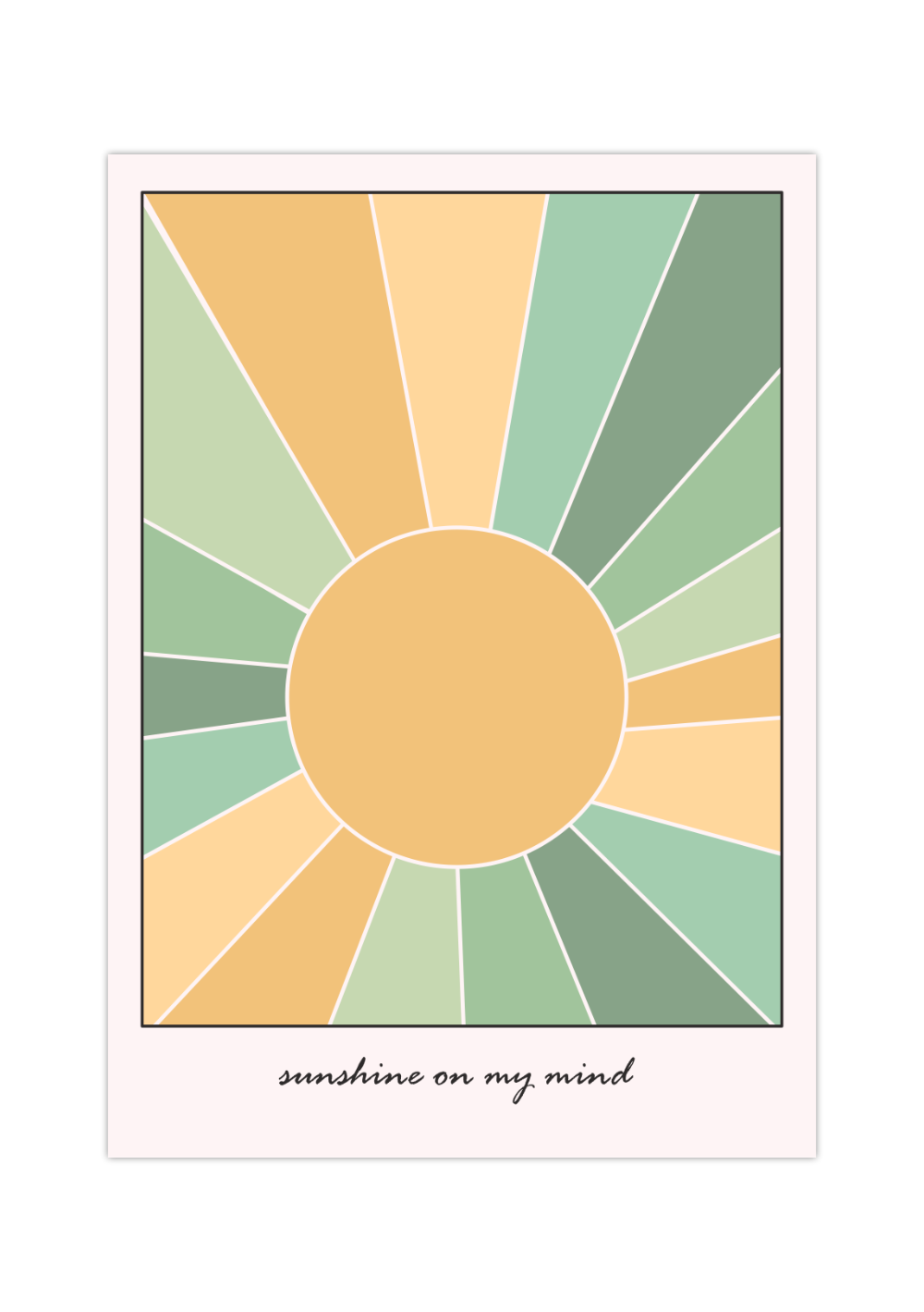 Das Poster zeigt eine Sonne und den Spruch "Sunshine in my Mind" in verschiedenen grünen und orangen Pastelltönen.